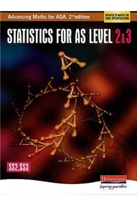 Advancing Maths for AQA: Statistics 2 & 3  2nd Edition (SS2 & SS3)