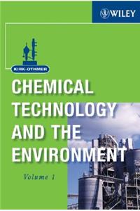 Kirk-Othmer Chemical Technology and the Environment, 2 Volume Set