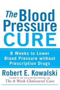 The Blood Pressure Cure