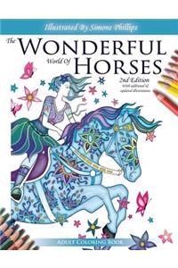 Wonderful World of Horses - Adult Coloring Book - 2nd Edition