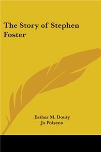 Story of Stephen Foster