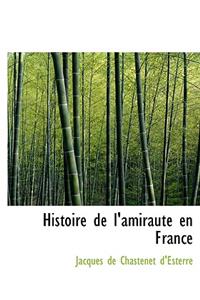 Histoire de L'Amirautac En France