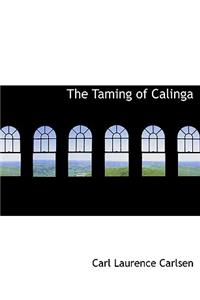 The Taming of Calinga