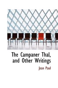 The Campaner Thal, and Other Writings