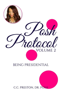 POSH PROTOCOL Volume II