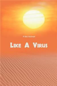 Like a Virus