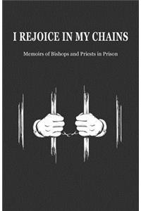 I Rejoice in My Chains