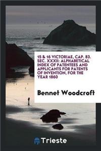15 & 16 Victoriae, Cap. 83. Sec. XXXII