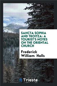 Sancta Sophia and Troitza
