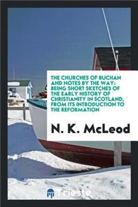 The Churches of Buchan and Notes by the Way