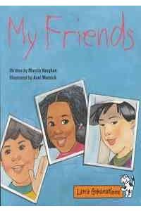 Celebrate Reading! Little Celebrations Grade 1: My Frends
