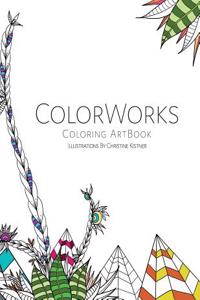 Colorworks Coloring Artbook: Illustrations by Christine Kistner