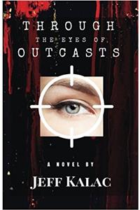 Through the Eyes of Outcasts