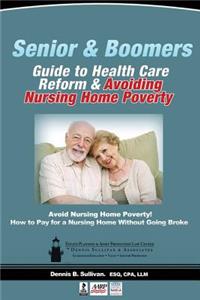 Seniors' Guide to Health Care Reform and Avoiding Nursing Home Poverty