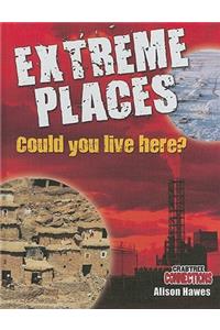 Extreme Places: Could You Live Here?