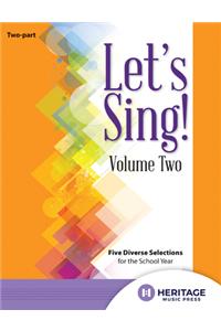 Let's Sing! Volume Two