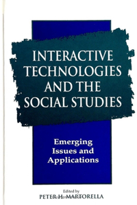 Interactive Technologies and the Social Studies