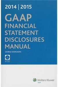 GAAP Financial Statement Disclosures Manual, (W/CDROM), 20142015