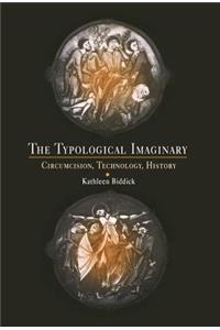 The Typological Imaginary: Circumcision, Technology, History