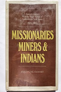 Missionaries, Miners, and Indians