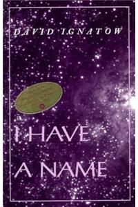 I Have a Name