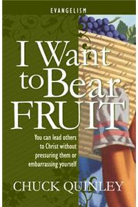 I Want to Bear Fruit