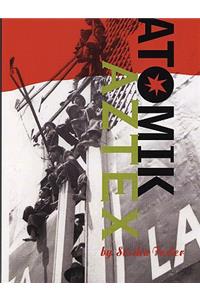 Atomik Aztex
