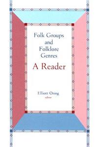 Folk Groups and Folklore Genres Reader