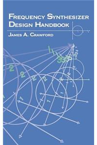 Frequency Synthesizer Design Handbook