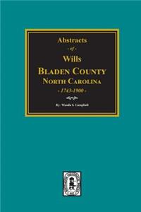 Bladen County, North Carolina Wills, 1734-1900.