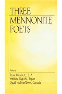 Three Mennonite Poets