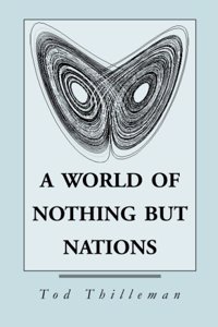 A World of Nothing But Nations