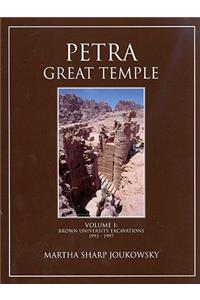 Petra Great Temple, Volume 1: Brown University Excavations 1993-1997