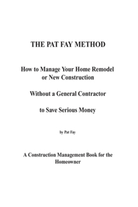 The Pat Fay Method.