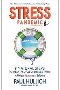 Stress Pandemic: 9 Natural Steps to Break the Cycle of Stress