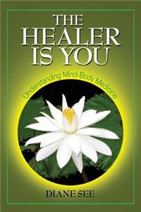 The Healer Is You