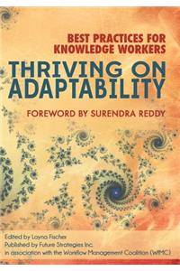 Thriving on Adaptability: Best Practices for Knowledge Workers