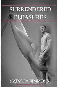 Surrendered Pleasures