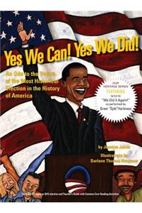 Yes We Can! Yes We Did!