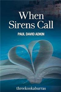 When Sirens Call