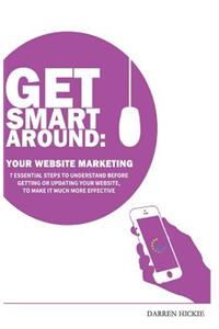 Get Smart Around Your Website Marketing