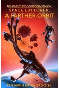A Farther Orbit