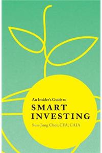 Insider's Guide to Smart Investing