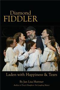 Diamond Fiddler: Laden with Happiness & Tears