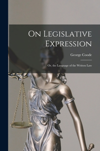 On Legislative Expression