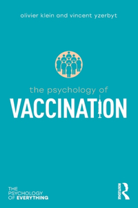 The Psychology of Vaccination