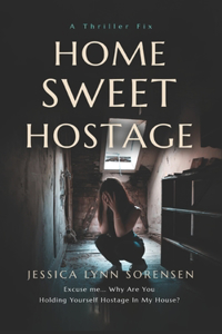 Home Sweet Hostage