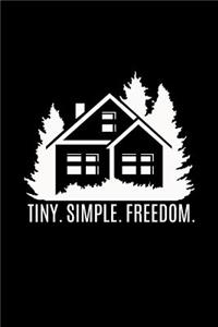 Tiny. Simple. Freedom.
