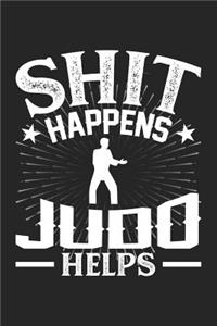 Shit Happens Judo Helps