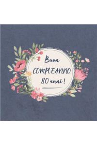 Buon COMPLEANNO 80 anni !